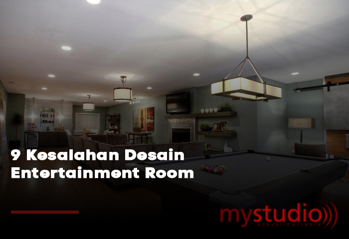 9 Kesalahan Desain Entertainment Room
